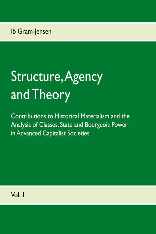 Structure, Agency & Theory